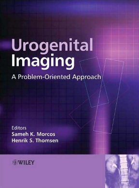 UROGENITAL IMAGING : A Problem-Oriented Approach
