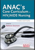ANAC's Core Curriculum for HIV/AIDS Nursing Third Edition