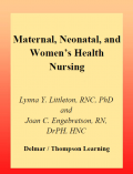 Maternal, Neonatal, and Women’s Health Nursing