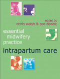 Essential Midwifery Practice: Intrapartum Care