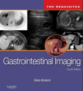 Gastrointestinal imaging: The Requisites, Fourth Edition