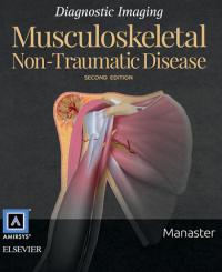 Diagnostic Imaging: Musculoskeletal Non-Traumatic Disease, Second Edition