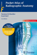 Pocket Atlas of Radiographic Anatomy 3rd Edition = Taschenatlas der Röntgenanatomie